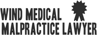 WIND MEDICAL MALPRACTICE LAWYERS